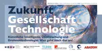 Zukunft | Gesellschaft | Technologie